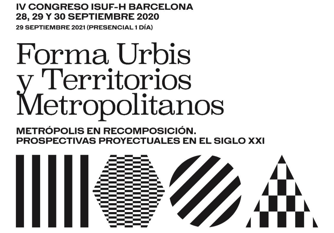 ISUF Forma Urbis y Territorios Metropolitanos Metropolis en recomposición prospectivas proyectuales siglo XXI